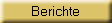 Berichte